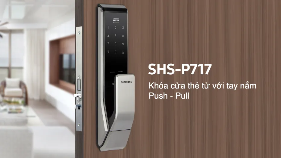 KHÓA CỬA ĐIỆN TỬ SAMSUNG SHS P717 LMG/EN 6 Thiết kế KHÓA CỬA ĐIỆN TỬ SAMSUNG SHS P717 LMG-EN