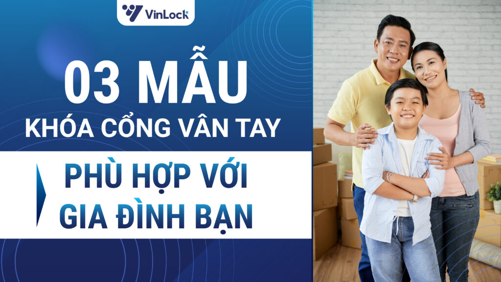 03 MẪU KHÓA CỔNG VÂN TAY PHÙ HỢP VỚI GIA ĐÌNH BẠN 23 03 MẪU KHÓA CỔNG VÂN TAY PHÙ HỢP VỚI GIA ĐÌNH