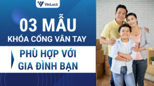 03 MẪU KHÓA CỔNG VÂN TAY PHÙ HỢP VỚI GIA ĐÌNH