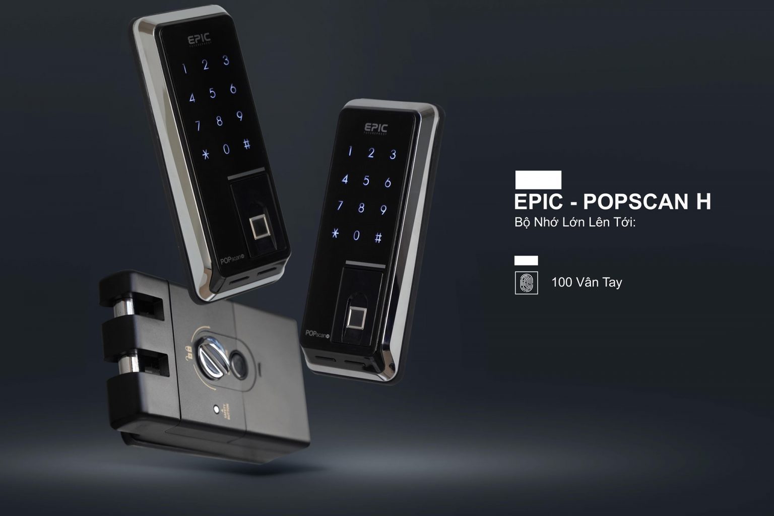Khóa vân tay hãng nào tốt nhất Epic Popscan H
