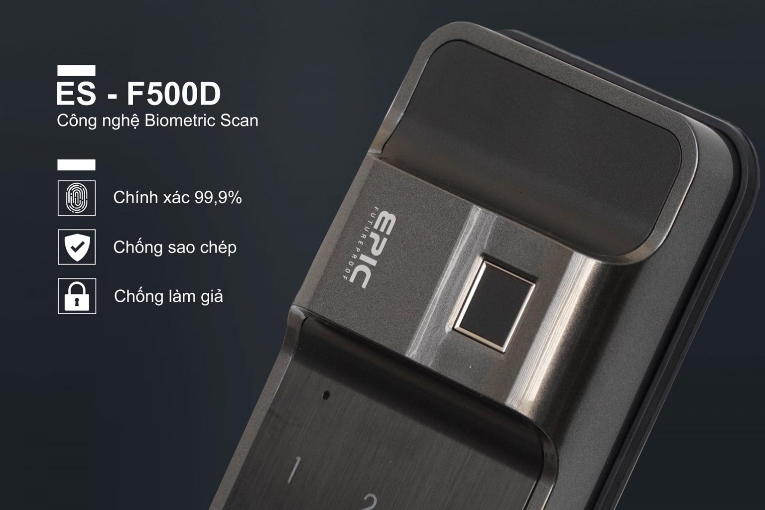 Khóa vân tay hãng nào tốt nhất Epic F500D