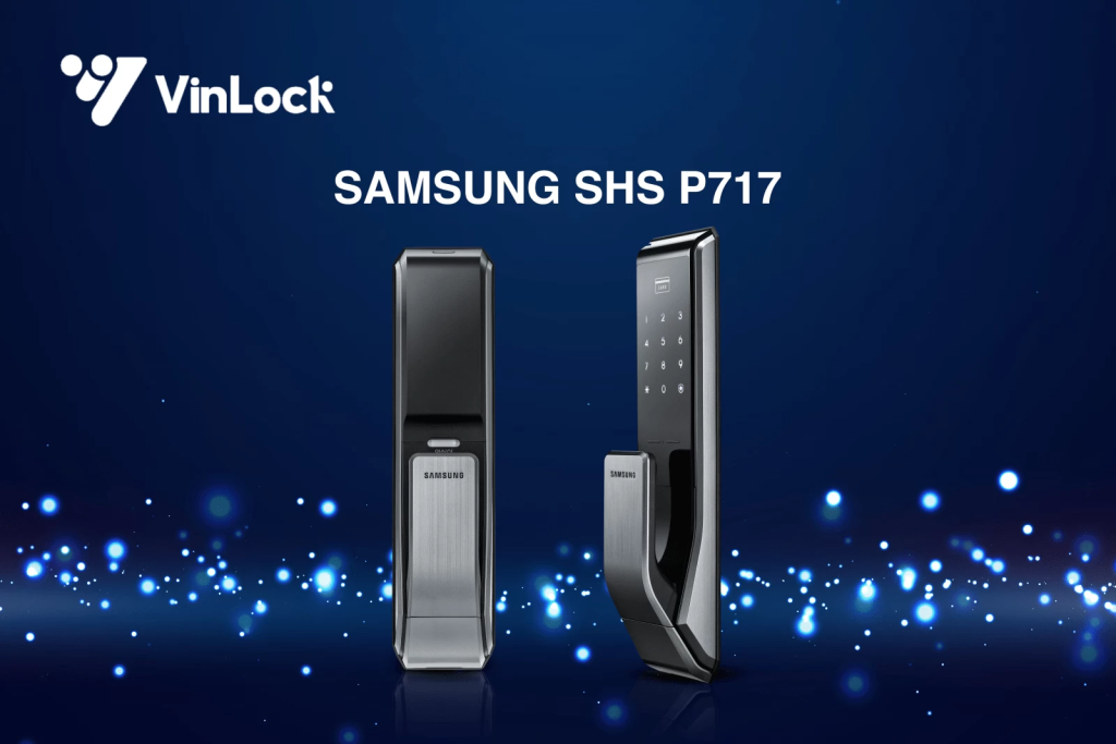 Khóa điện tử Samsung SHS P717 có nên mua? Ưu nhược điểm và giá bán 2 Khóa điện tử Samsung SHS P717 có nên mua